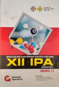 Buku pelajaran revolusi belajar koding : Konsep dasar dan the king XII IPA semester 1 Buku 1