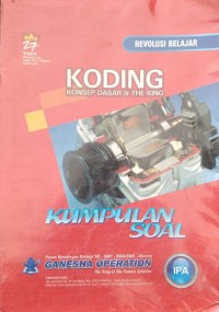 Revolusi belajar koding: Konsep dasar dan the king kumpulan soal IPA