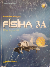 Panduan belajar fisika 3 A SMA kelas XII