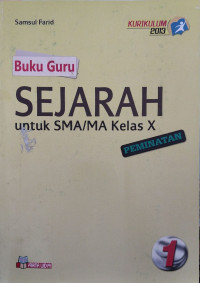 Buku guru sejarah untuk SMA/MA kelas X kelompok peminatan Ilmu - Ilmu Sosial
