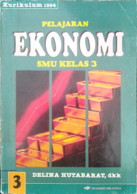 Pelajaran ekonomi jilid 3 untuk SMU kelas 3