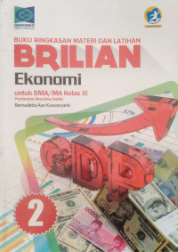 Buku ringkasan materi dan latihan brilian ekonomi untuk SMA/MA kelas XI peminatan Ilmu - Ilmu Sosial