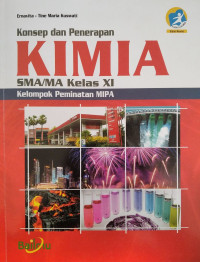 Konsep dan penerapan kimia : SMA/MA kelas XI kelompok peminatan MIPA