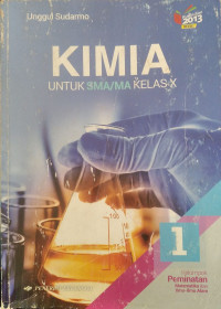 Kimia 1 untuk SMA/MA kelas X: berdasarkan kurikulum 2013
