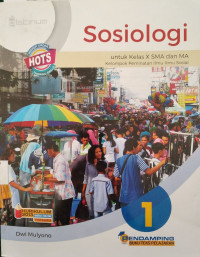 Sosiologi jilid 1: untuk kelas X SMA dan MA kelompok peminatan Ilmu-Ilmu Sosial