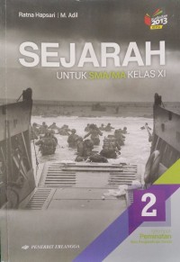 Sejarah untuk SMA/MA kelas XI Jilid 2