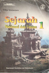 Sejarah nasional Indonesia dan umum jilid 1: Untuk SMU kelas 1