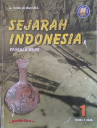 Sejarah Indonesia program wajib Jilid 1: SMA kelas X