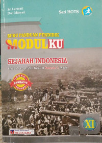 Buku panduan pendidik modulku sejarah Indonesia (wajib) untuk SMA/MA/SMK kelas XI semester 1
