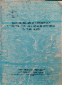 Tata kelakuan di lingkungan pergaulan keluarga dan masyarakat setempat daerah Jambi
