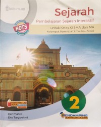 Sejarah pembelajaran Jilid 2: Untuk kelas XI SMA dan MA kelompok peminatan ilmu-ilmu sosial