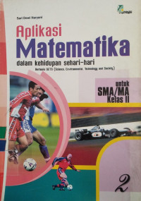 Aplikasi Matematika dalam kehidupan sehari-hari SMA/MA kelas 2