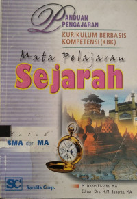 Panduan pengajaran kurikulum berbasis kompetensi mata pelajaran sejarah untuk guru SMA/MA