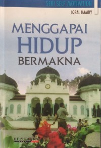 Menggapai hidup bermakna