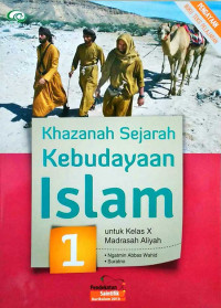Khazanah Sejarah Kebudayaan Islam untuk kelas x MAdrasah Aliyah