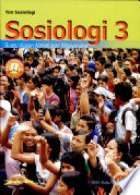 Sosiologi 3: suatu kajian kehidupan masyarakat SMA kelas XII