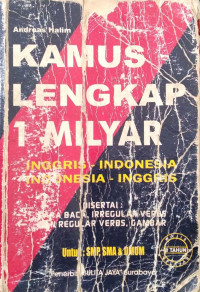 Kamus lengkap 1 milyar: Inggris - Indonesia - Indonesia - Inggris