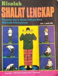 Risalah sholat lengkap: disertai do'a wirid pilihan.....