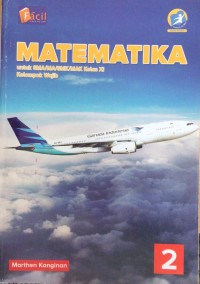 Matematika 2 untuk SMA/MA/SMK/MAK kelas xi kelompok wajib