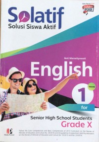 SOLATIF Solusi Siswan Aktif: English for Senior High School Students grade x