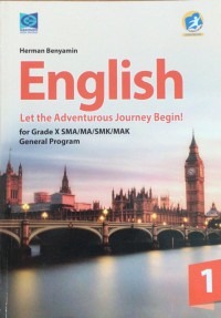 English : Let the Adventurous Journey Begin! For Grade x SMA/MA/SMK/MAK general program