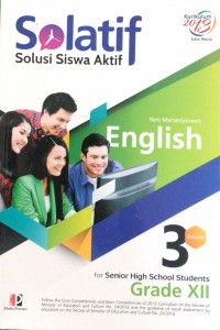 SOLATIF Solusi Siswan Aktif: English for Senior High School Students grade xii
