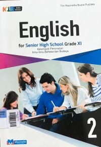 English jilid 2 for Senior High School Grade xi: Kelompok Peminatan Ilmi-Ilmu Bahasa dan Budaya