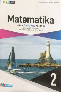 Matematika untuk SMA/MA/kelas XI Jilid 2 : kelompok peminatan matematika dan ilmu-ilmu alam