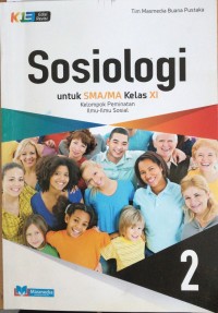 Sosiologi jilid 2 : untuk SMA/MA Kelas xi Kelompok Peminatan Ilmu-Ilmu Sosial