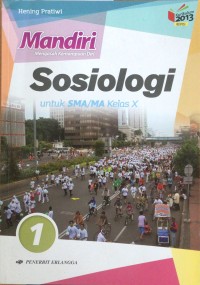 Mandiri Sosiologi Jilid 1 : Untuk SMA/MA Kelas x Revisi