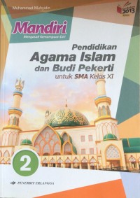 Mandiri pendidikan agama islam dan budi pekerti untuk SMA kelas XI jilid 2