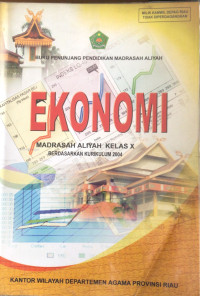 Belajar efektif Ekonomi Madrasah Aliyah kelas X berdasar kurikulum 2004