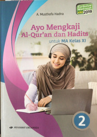 Ayo Mengkaji Al-Qur'an dan Hadits untuk MA kelas xi KMA