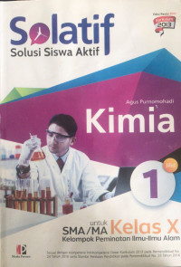 SOLATIF Solusi Siswa Aktif Kimia: Untuk SMA/MA kelas x Kelompok Peminatan Ilmu-Ilmu Alam
