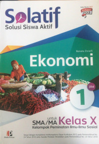 Solatif Solusi Siswa Aktif jilid 1 Ekonomi untuk kelas X kelompok Peminatan Ilmu-ilmu Sosial