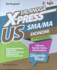 Erlangga x-press US SMA/MA Ekonomi Kelompok Peminatan