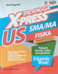 Erlangga x-press US SMA/MA Fisika Kelompok Peminatan