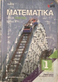 Matematika untuk SMA/MA Kelas X kelompok peminatan ips