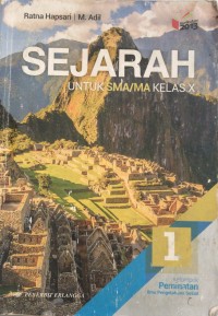 Sejarah untuk sma/ma kelas x kelompok peminatan ilmu pengetahuan sosial