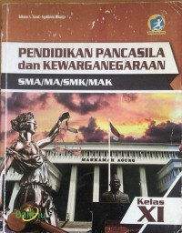 Pendidikan pancasila dan kawarganegaraan sma/ma/smk/mak kelas xi