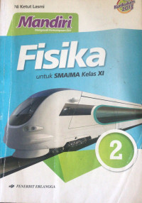 Mandiri mengasah kemampuan fisika untuk sma/ma kelas xi