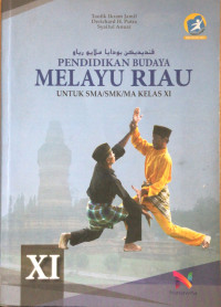 Pendidikan budaya melayu riau untuk sma/smk/ma kelas xi