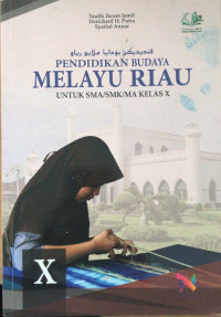 Pendidikan budaya melayu riau untuk sma/smk/ma kelas x