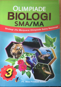 Strategi jitu menjuarai olimpiade sains ipa-biologi jilid 3