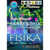 Buku wangsit SBMPTN 2018 soal dan pembahasan per bab Fisika