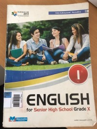 English jilid 1 for Senior High School Grade X: Kelompok Peminatan Ilmi-Ilmu Bahasa dan Budaya
