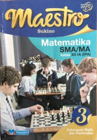 Maestro Matematika SMA/MA kelas xii IA (IPA)